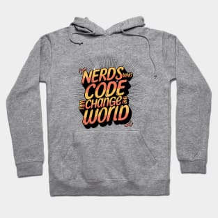 Nerds Who Code Will Rule The World Hoodie